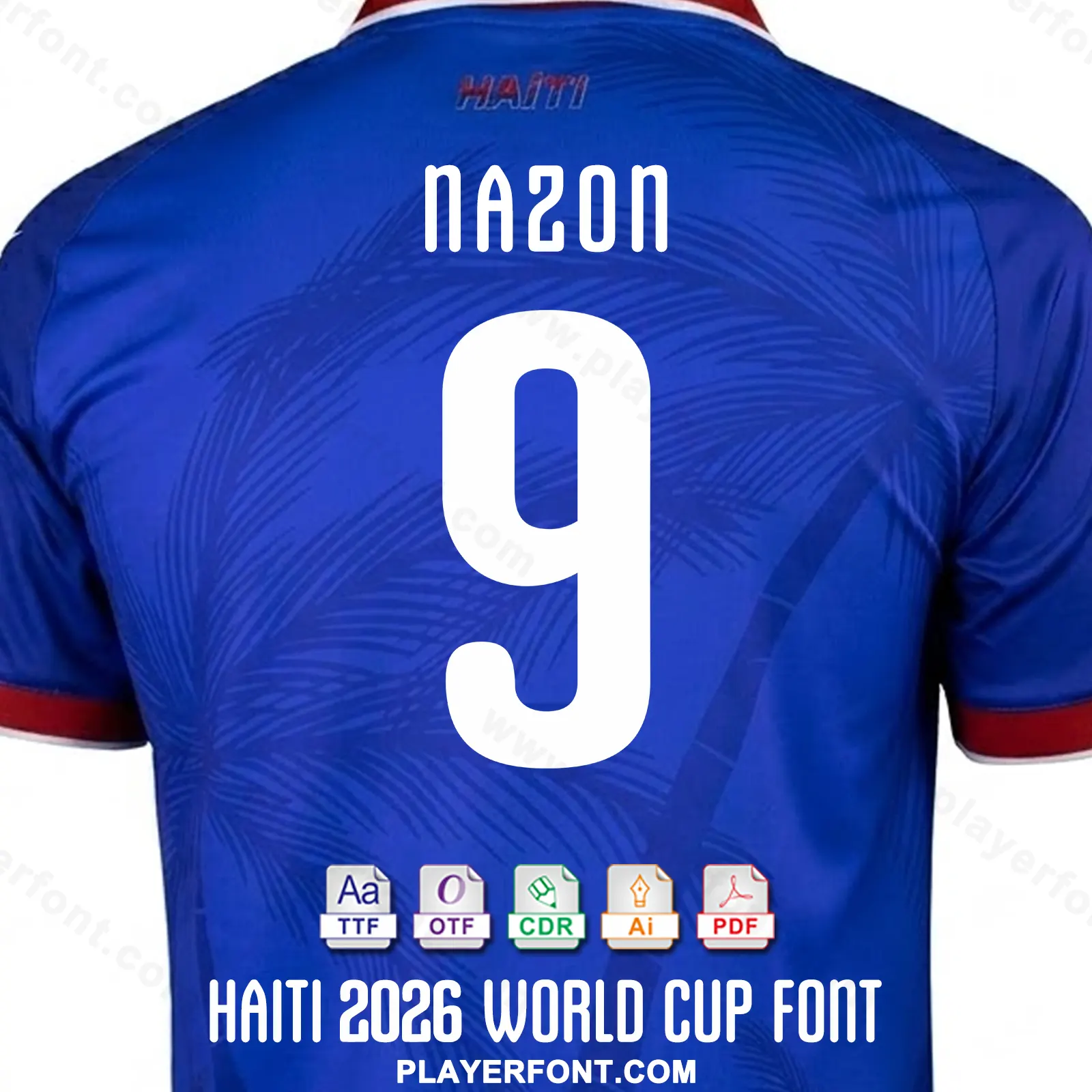 Haiti World Cup 2026 shirt back mockup showing NAZON name and white number 9 vector font application.