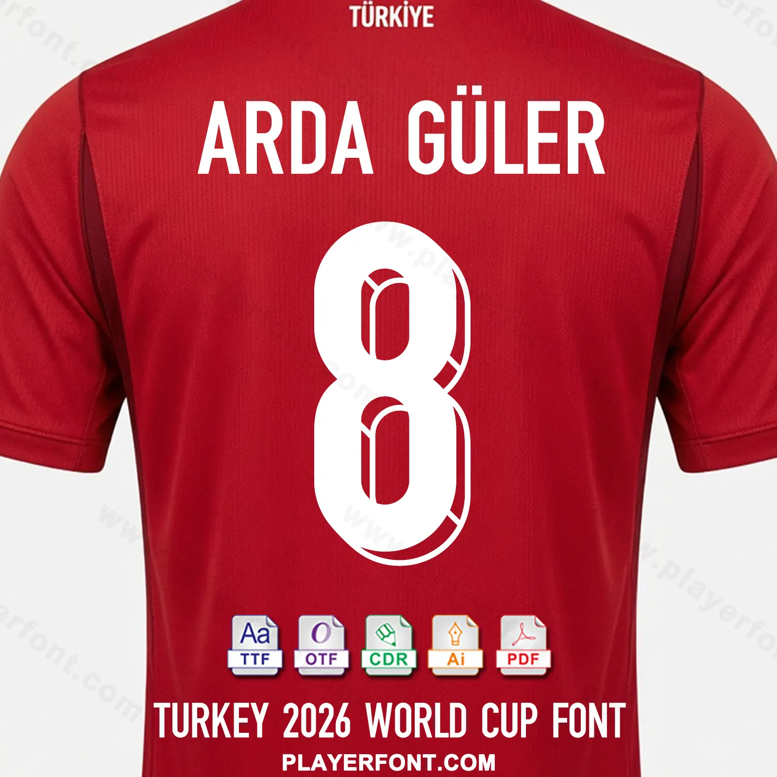 Turkey World Cup 2026 shirt back mockup showing ARDA GÜLER name and white 3D number 8 vector font application.