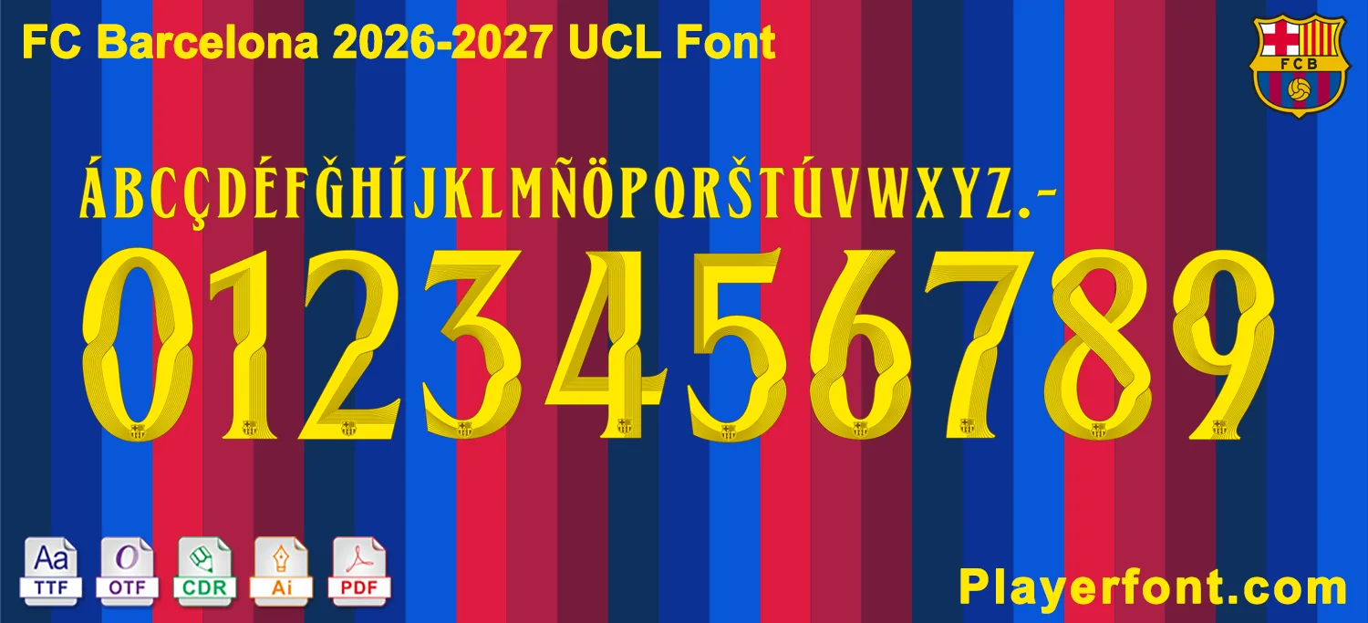 FC Barcelona 2026-2027 UCL font jersey numbers and alphabet presentation with TTF OTF AI CDR PDF formats by Playerfont.