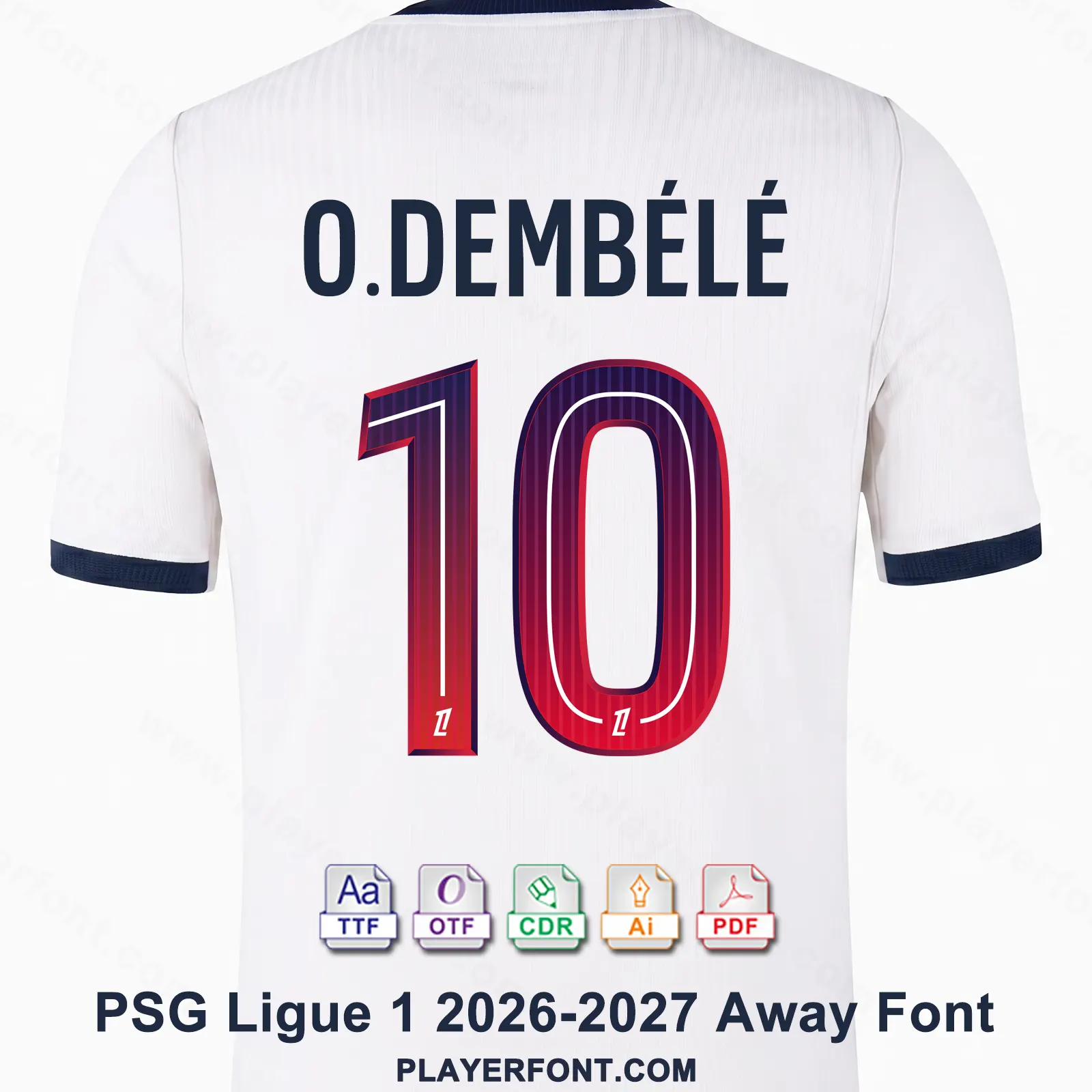 PSG Ligue 1 2026-2027 away shirt back mockup showing O. DEMBÉLÉ name and navy-red gradient number 10 vector font application.
