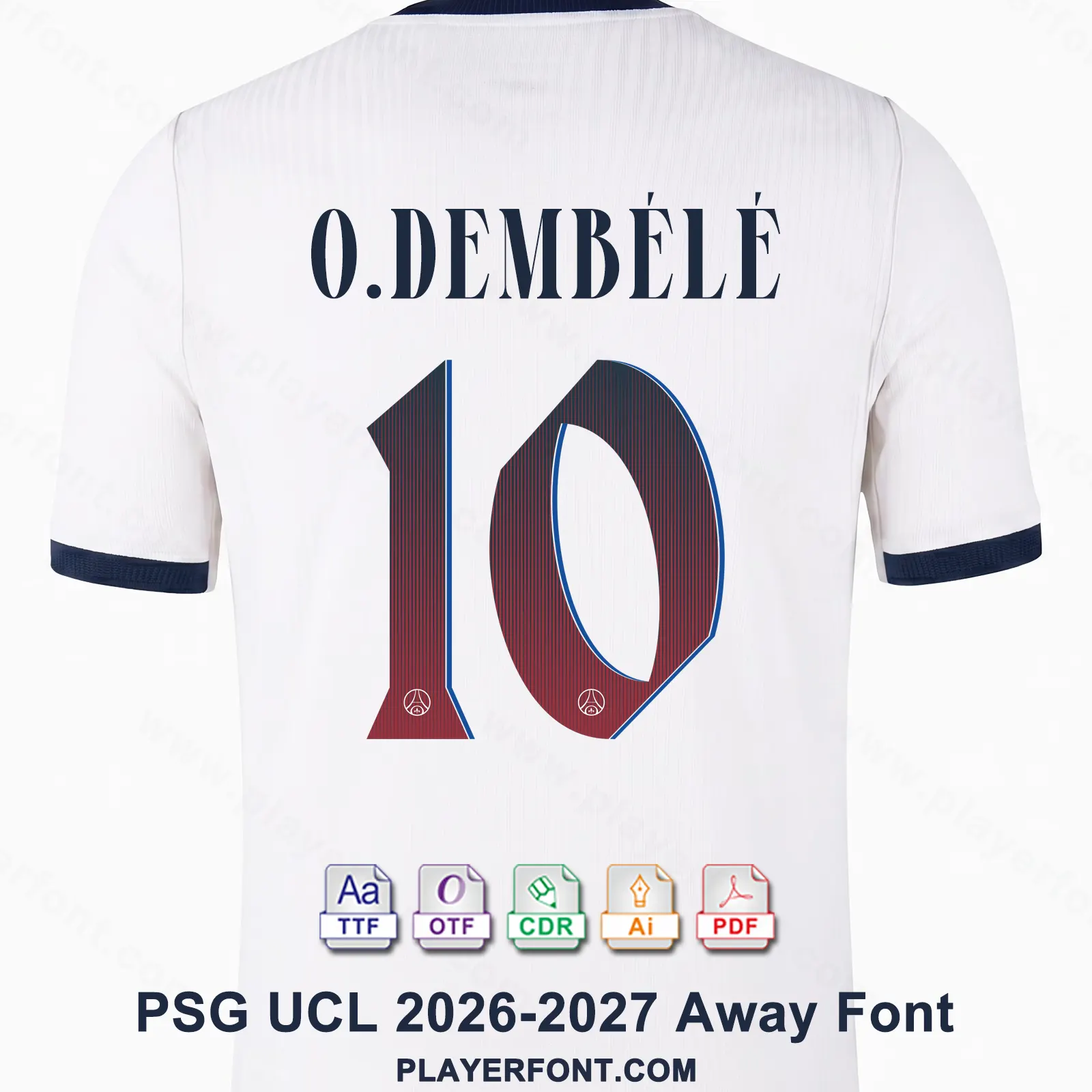 PSG UCL 2026-2027 away shirt back mockup showing O. DEMBÉLÉ name and navy-red gradient number 10 vector font application.